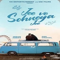 Jee Ve Sohneya Jee (2024) Punjabi Full Movie Online Watch DVD Print Download Free