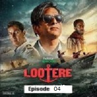 Lootere (2024 Ep 4) Hindi Season 1 Online Watch DVD Print Download Free