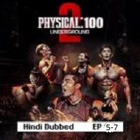 Physical 100 Underground (2023 Ep 5-7) Hindi Season 2