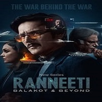 Ranneeti Balakot & Beyond (2024) Hindi Season 1 Complete