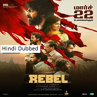 Rebel (2024) Hindi Dubbed Full Movie