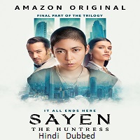 Sayen The Huntress (2024) Hindi Dubbed