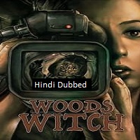 Woods Witch (2023) Unofficial Hindi Dubbed Full Movie Online Watch DVD Print Download Free