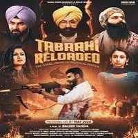 Tabaahi Reloaded (2024) Punjabi Full Movie Online Watch DVD Print Download Free